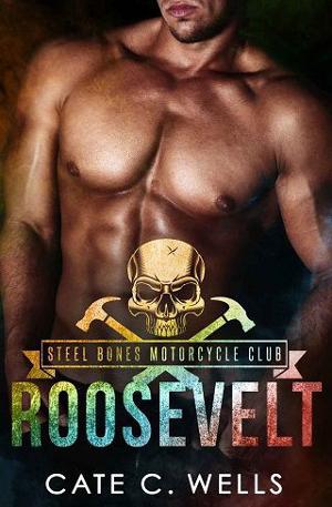 Roosevelt by Cate C. Wells