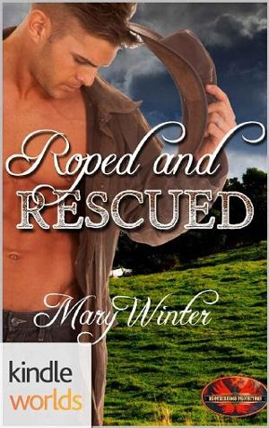 Roped & Rescued by Mary Winter