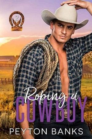 Roping A Cowboy by Peyton Banks