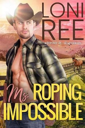 Roping Ms. Impossible by Loni Ree