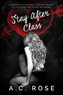 Stay After Class by A.C. Rose
