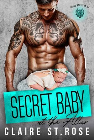 Secret Baby at the Altar by Claire St. Rose