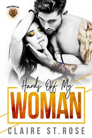 Hands Off My Woman by Claire St. Rose