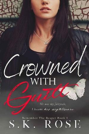 Crowned with Guilt by S.K. Rose