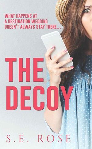 The Decoy by S.E. Rose