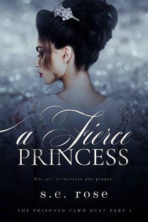 A Fierce Princess by S.E. Rose