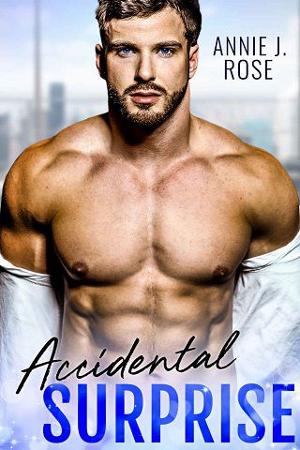 Accidental Surprise by Annie J. Rose