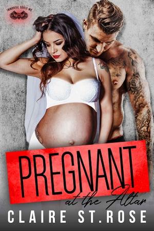 Pregnant at the Altar by Claire St. Rose