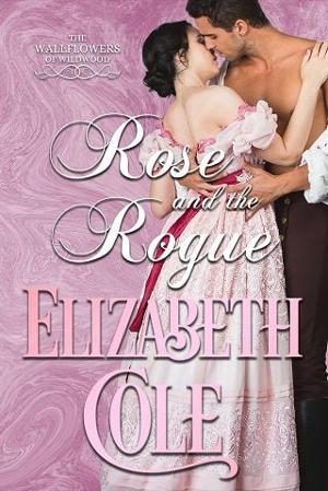 Rose and the Rogue by Elizabeth Cole