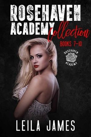 Rosehaven Academy Collection by Leila James