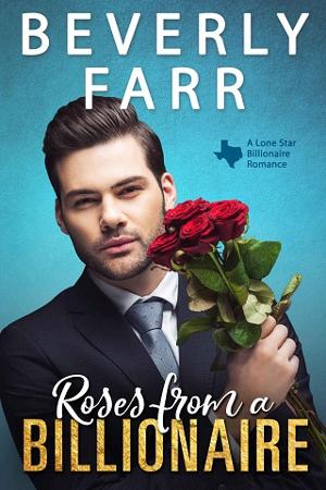 Roses from a Billionaire by Beverly Farr