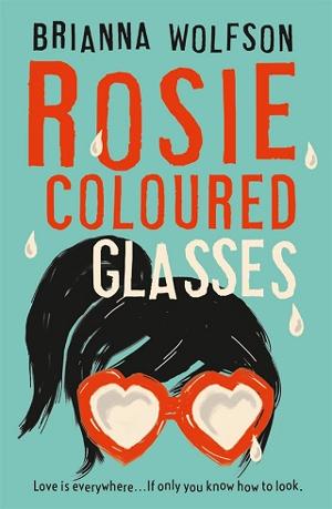 Rosie Colored Glasses by Brianna Wolfson