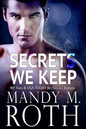 Secrets We Keep by Mandy M. Roth