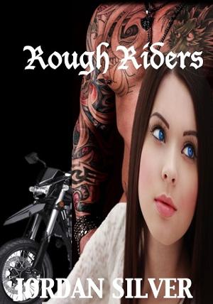 Rough Riders by Jordan Silver