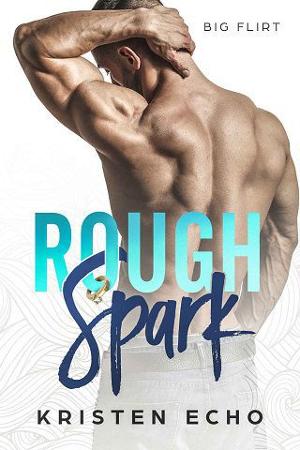 Rough Spark by Kristen Echo