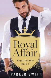 Royal Affair by Parker Swift