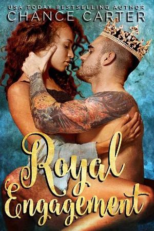 Royal Engagement by Chance Carter