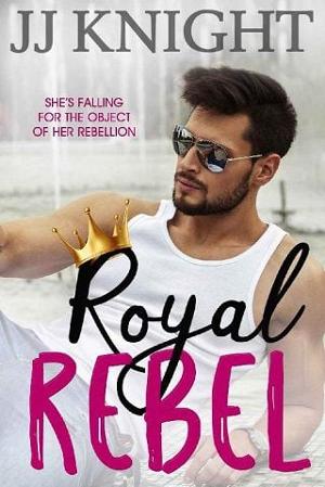 Royal Rebel by JJ Knight