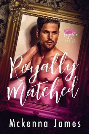 Royally Matched by Mckenna James