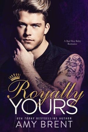 Royally Yours by Amy Brent