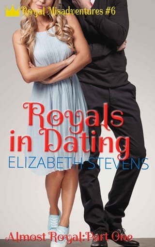 Royals in Dating: Almost Royal Part 1 by Elizabeth Stevens