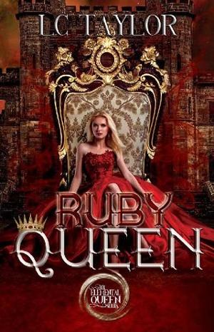 Ruby Queen by LC Taylor