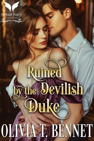 Ruined By the Devilish Duke by Olivia T. Bennet