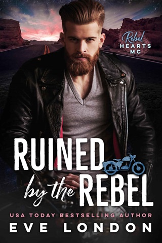 Ruined By the Rebel by Eve London