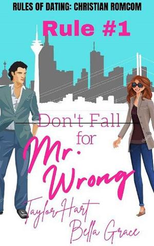 Rule #1 Don’t Fall for Mr. Wrong by Taylor Hart