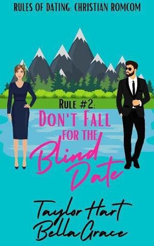 Rule #2 Don’t Fall for a Blind Date by Taylor Hart