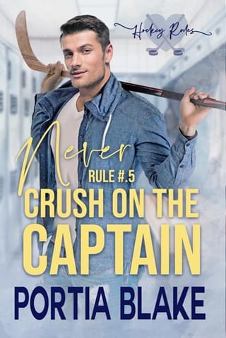 Rule #.5: Never Crush on the Captain by Portia Blake