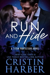 Run and Hide by Cristin Harber