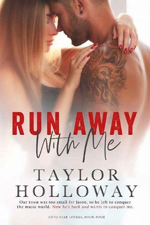 Run Away with Me by Taylor Holloway