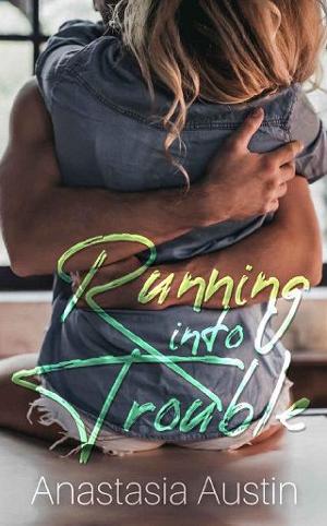 Running into Trouble by Anastasia Austin