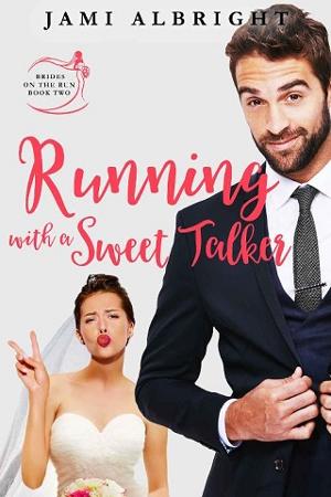 Running with a Sweet Talker by Jami Albright