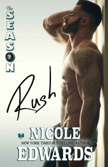 Rush (Austin Arrows #1) by Nicole Edwards