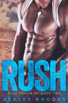Rush (Blue Devils MC #2) by Ashley Rhodes