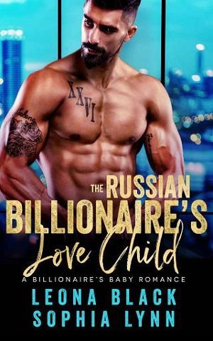 Russian Billionaire’s Love Child by Sophia Lynn