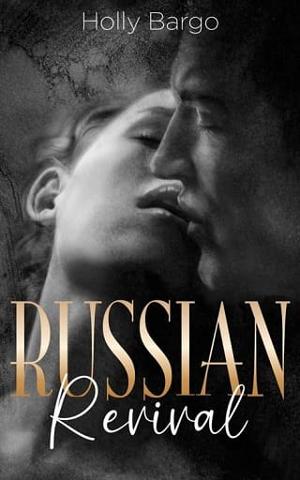 Russian Revival by Holly Bargo