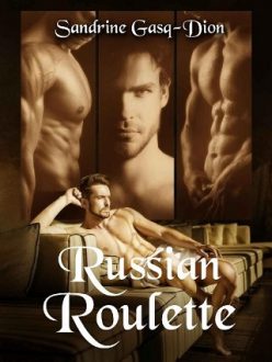 Russian Roulette by Sandrine Gasq-Dion