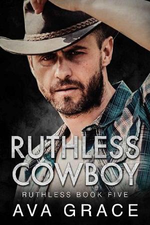 Ruthless Cowboy by Ava Grace