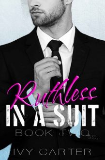 Ruthless In A Suit by Ivy Carter