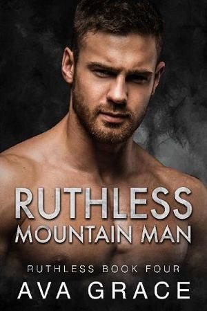 Ruthless Mountain Man by Ava Grace