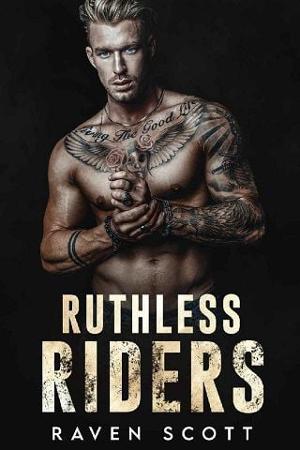 Ruthless Rider: The Complete MC Collection by Raven Scott