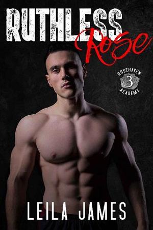 Ruthless Rose by Leila James