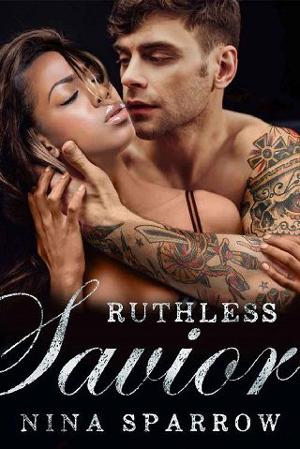 Ruthless Savior by Nina Sparrow