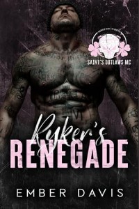 Ryker’s Renegade by Ember Davis