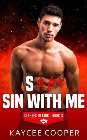 S is for Sin With Me by Kaycee Cooper