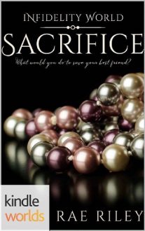 Sacrifice by Rae Riley