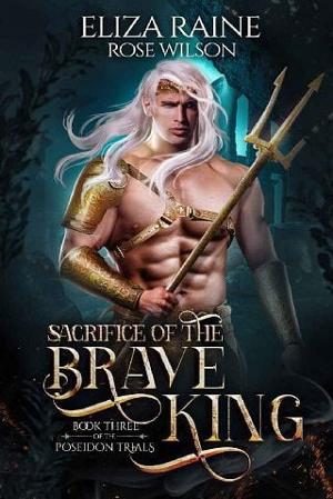 Sacrifice of the Brave King by Eliza Raine